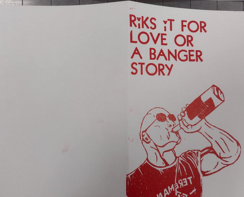 Red letterpress zine cover reading 'Riks it for love or a banger story'